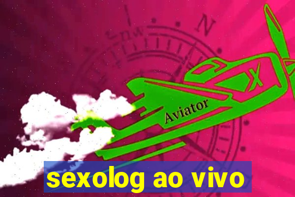 sexolog ao vivo